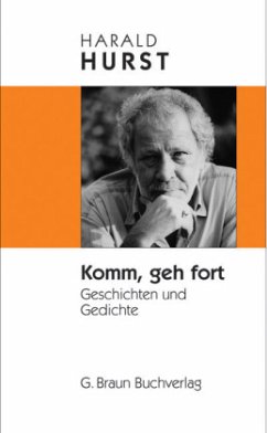 Komm, geh fort - Hurst, Harald