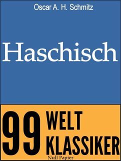 Haschisch (eBook, PDF) - Schmitz, Oscar A. H.