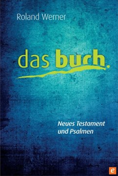 Das Buch, Neues Testament und Psalmen (eBook, ePUB) - Werner, Roland