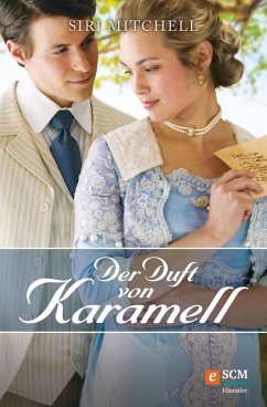 Der Duft von Karamell (eBook, ePUB) - Mitchell, Siri