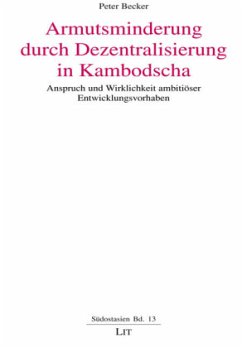 Armutsminderung durch Dezentralisierung in Kambodscha - Becker, Peter