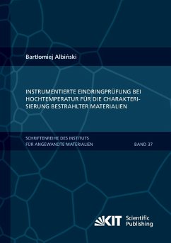 Instrumentierte Eindringprüfung bei Hochtemperatur für die Charakterisierung bestrahlter Materialien