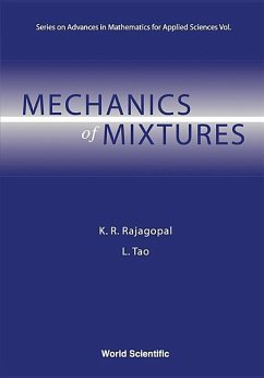 Mechanics of Mixtures - Rajagopal, Kumbakonam R; Tao, L.