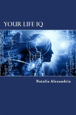 Your Life IQ (eBook, ePUB) - Alexandria, Natalia