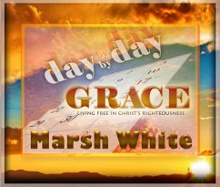 Day by Day Grace (eBook, ePUB) - White, Marsh