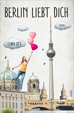Berlin liebt dich (eBook, ePUB) - Ott, Clara