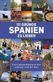 111 Gründe, Spanien zu lieben (eBook, ePUB)