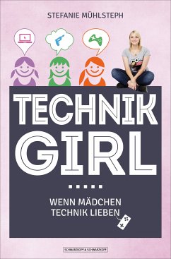 Technikgirl (eBook, ePUB) - Mühlsteph, Stefanie