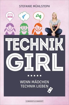 Technikgirl (eBook, ePUB) - Mühlsteph, Stefanie