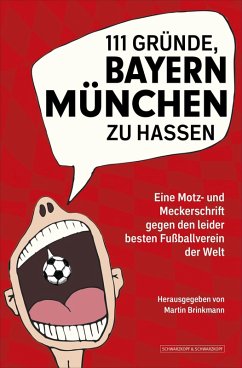 111 Gründe, Bayern München zu hassen (eBook, ePUB)