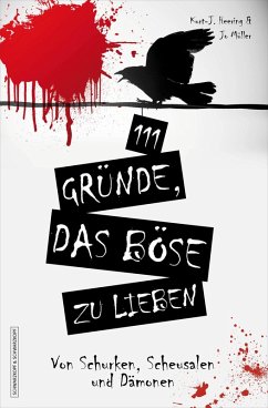 111 Gründe, das Böse zu lieben (eBook, ePUB) - Heering, Kurt-J.; Müller, Jo