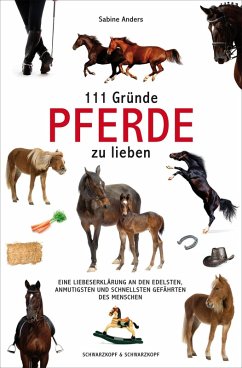 111 Gründe, Pferde zu lieben (eBook, ePUB) - Anders, Sabine