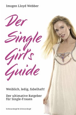 Der Single Girl's Guide (eBook, ePUB) - Lloyd Webber, Imogen