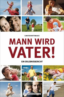Mann wird Vater! (eBook, ePUB) - Wittmaack, Carsten