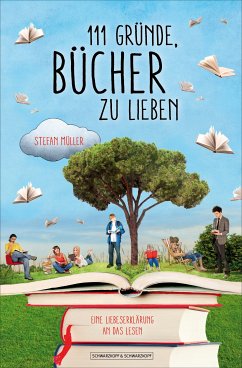 111 Gründe, Bücher zu lieben (eBook, ePUB) - Müller, Stefan