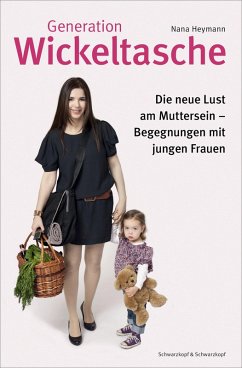 Generation Wickeltasche (eBook, ePUB) - Heymann, Nana