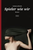 Spieler wie wir (eBook, ePUB)