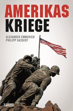 Amerikas Kriege (eBook, ePUB) - Emmerich, Alexander; Gassert, Philipp