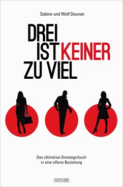 Drei ist keiner zu viel (eBook, ePUB) - Deunan, Sabine; Deunan, Wolf