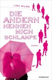 Die Andern nennen mich Schlampe (eBook, ePUB)