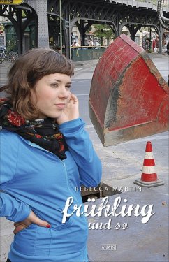 Frühling und so (eBook, ePUB) - Martin, Rebecca