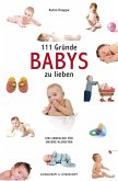 111 Gründe, Babys zu lieben (eBook, ePUB)