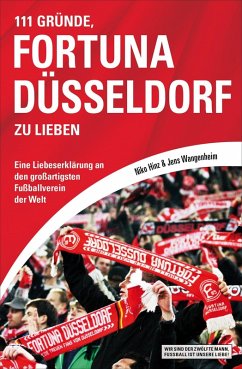 111 Gründe, Fortuna Düsseldorf zu lieben (eBook, ePUB) - Hinz, Niko; Wangenheim, Jens