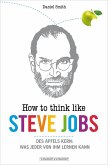 How To Think Like Steve Jobs (eBook, ePUB)