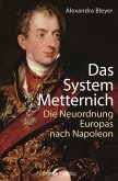 Das System Metternich (eBook, PDF) Das System Metternich (eBook, PDF)