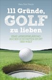 111 Gründe, Golf zu lieben (eBook, ePUB)