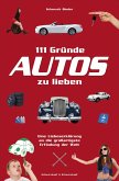 111 Gründe, Autos zu lieben (eBook, ePUB)