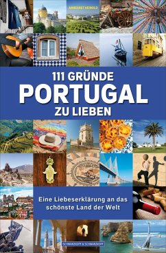 111 Gründe, Portugal zu lieben (eBook, ePUB) - Heinold, Annegret