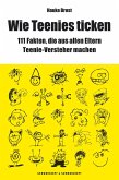 Wie Teenies ticken (eBook, ePUB)