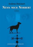 Nenn mich Norbert - Ein Norbert-Roman (eBook, ePUB)