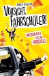 Vorsicht, Fahrschüler! (eBook, ePUB) - Bild 1