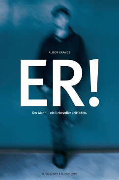 Er! - Der Mann (eBook, ePUB) - Grambs, Alison
