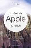 111 Gründe, Apple zu lieben (eBook, ePUB)