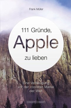 111 Gründe, Apple zu lieben (eBook, ePUB) - Müller, Frank