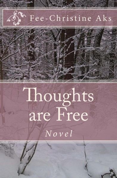 Thoughts are Free (eBook, ePUB) Thoughts are Free (eBook, ePUB)