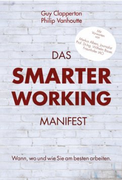 Das Smarter Working Manifest - Vanhoutte, Philip;Clapperton, Guy