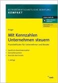 Mit Kennzahlen Unternehmen steuern Mit Kennzahlen Unternehmen steuern