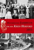 Historisches Jahrbuch für den Kreis Herford 2015