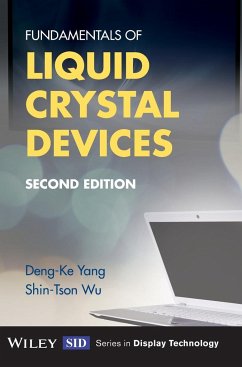 Fundamentals of Liquid Crystal Devices - Yang, Deng-Ke; Wu Shin-Tson