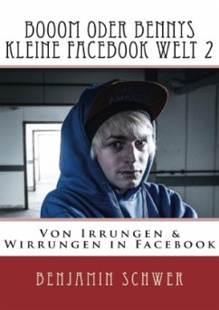 Booom oder Bennys kleine Facebook Welt 2 - Schwer, Benjamin