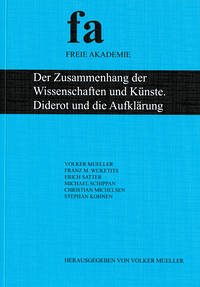 Der Zusammenhang der Wissenschaften und Künste. Diderot und die Aufklärung - Mueller, Volker; Wuketits, Franz M.; Schippan, Michael; Michelsen, Christian; Kohnen, Stephan