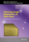 Glancing Angle Deposition of Thin Films: Engineering the Nanoscale
