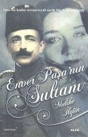 Enver Pasanin Sultani - Ilgün, Melike