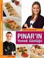 Pinarin Yemek Günlügü - Özata, Esat; Altug Atacan, Pinar