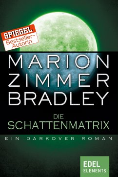 Die Schattenmatrix (eBook, ePUB) - Bradley, Marion Zimmer