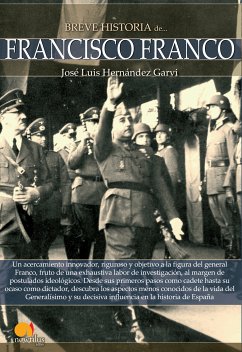 Breve historia de Francisco Franco (eBook, ePUB) - Hernández Garvi, José Luis